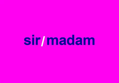 "Sir" And "Madam" Are Shorter Versions Of What Words? - Dictionary.com