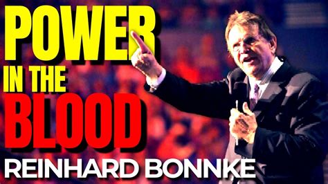 REINHARD BONNKE SERMONS, POWER IN THE BLOOD |Biblical Quotes - YouTube