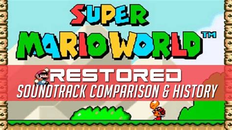 Super Mario World Restored Soundtrack Comparison and History - YouTube