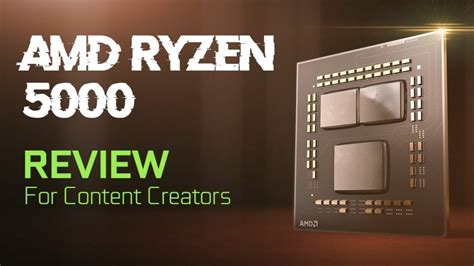 AMD Ryzen 5000 Series Review for Content Creators - Goodbye Competition