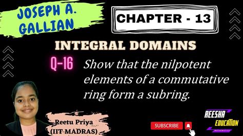 Show that the nilpotent elements of a commutative ring form a subring||Joseph A. Gallian||CH 13 ...