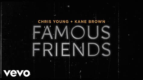 Chris Young - "Famous Friends" feat. Kane Brown (Official Music Video)