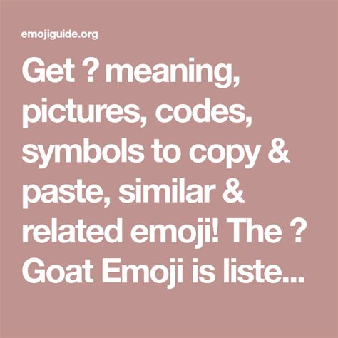 Get 🐐 meaning, pictures, codes, symbols to copy & paste, similar & related emoji! The 🐐 Goat ...