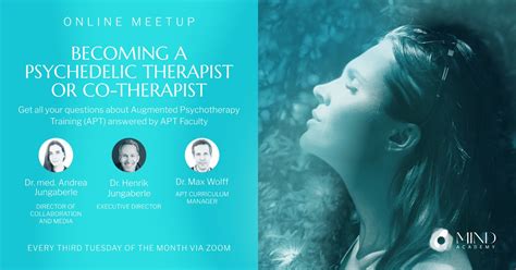 Becoming a Psychedelic Therapist or Co-Therapist – APT Information Event (May 3, 7:00pm Los ...