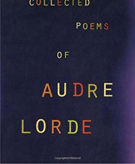 The Collected Poems of Audre Lorde | Academy of American Poets