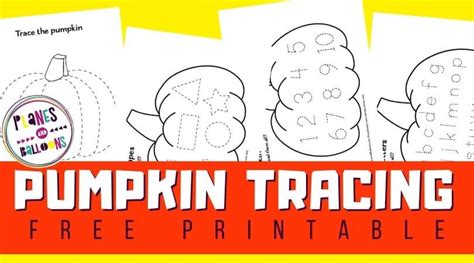 Pumpkin Tracing Sheet (FREE Printable Bundle) - Planes & Balloons