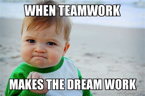 Teamwork Meme