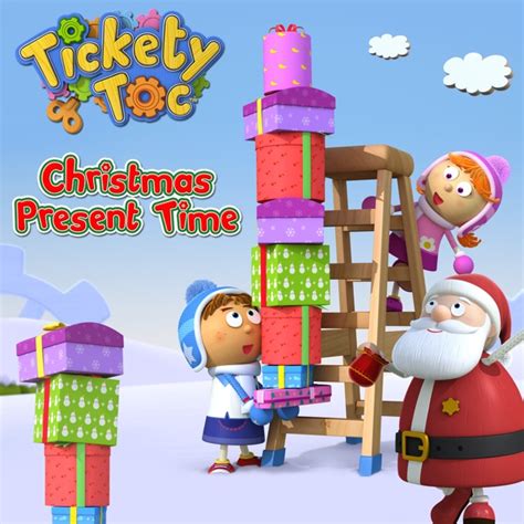 Tickety Toc, Christmas Present Time on iTunes