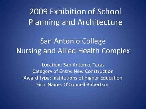 San Antonio College Nursing and Allied Health Complex Location: San Antonio, Texas Category of ...