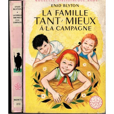 La famille Tant-Mieux à la campagne, Enid Blyton, 1966 - Jeunesse collection Bibliothèque Rose ...