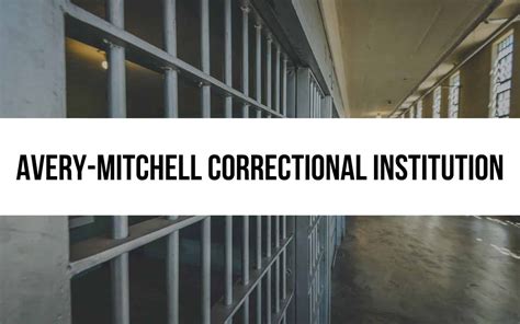 Avery-Mitchell Correctional Institution: In-depth Overview