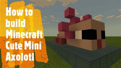 How to build Minecraft Cute Mini Axolotl - YouTube