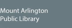 Catalog Home | Mount Arlington Public Library