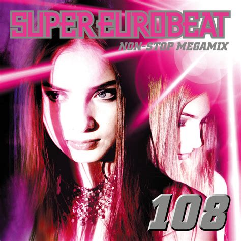 Super Eurobeat Vol. 108 | Eurobeat Wiki | Fandom