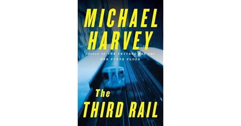 The Third Rail (Michael Kelly, #3) by Michael Harvey