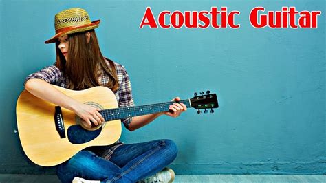 Top 50 Acoustic Guitar Covers Of Popular Songs - Best Instrumental ...