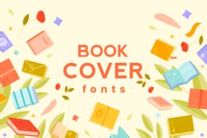 30+ Excellent Book Cover Fonts You'll Ever Need – Creatisimo