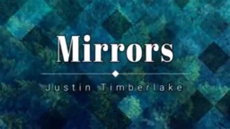 Justin Timberlake - Mirrors (Lyric Video) [HD] [HQ] | Mirrors lyrics ...