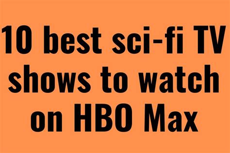 10 Best Sci-fi TV Series To Watch On HBO Max-October 2022 - Hawkdive.com