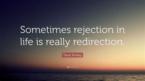 Tavis Smiley Quote: “Sometimes rejection in life is really redirection.” (12 wallpapers ...