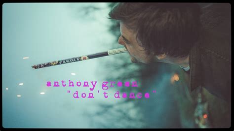 Anthony Green - 'Don't Dance' (Official Video) - YouTube