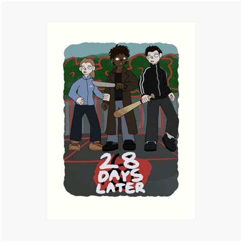 "28 Days Later" Art Print for Sale by megamanthepidge | Redbubble