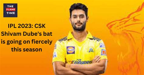 IPL 2023: CSK Shivam Dube bat is going on fiercely this season