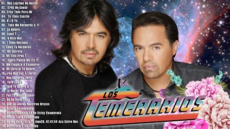 LOS TEMERARIOS PUROS 30 GRANDES ÉXITOS ENGANCHADOS - LOS TEMERARIOS MIX ROMANTICO CON POEMAS ...