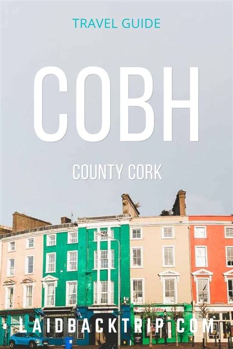 Cobh Travel Guide — LAIDBACK TRIP