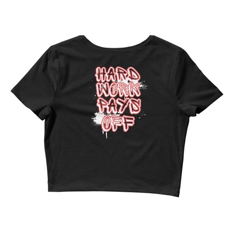 Hard Work Pays Off Cropped T-Shirt