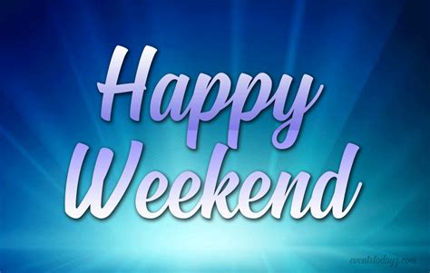 Happy Weekend GIF Animations & Moving Images With Wishes Messages