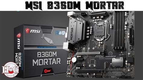 MSI B360M Mortar Motherboard Review - YouTube