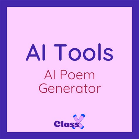 AI Poem Generator | ClassX