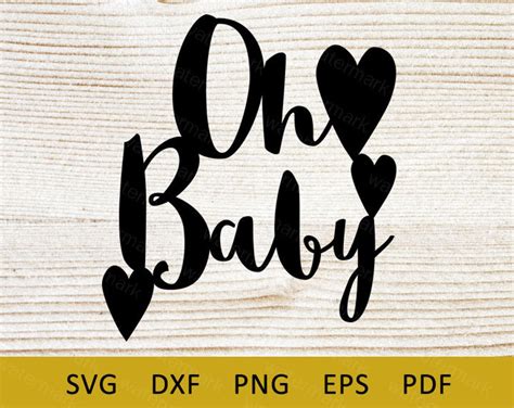 Baby Shower Svg, Oh Baby Svg, Baby Cake Topper Svg, Cut File, Cricut ...