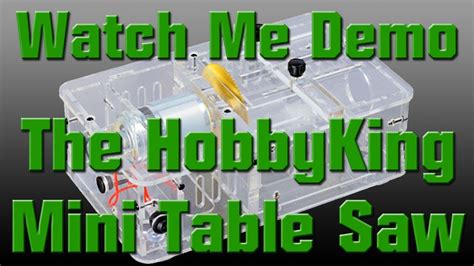 Demo the HobbyKing Mini Table Saw DIY Assembly Kit - YouTube