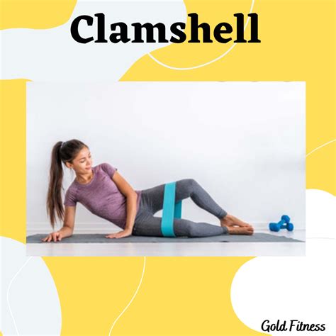 Four Benefits of the Clamshell Exercise – Gold-Fitness