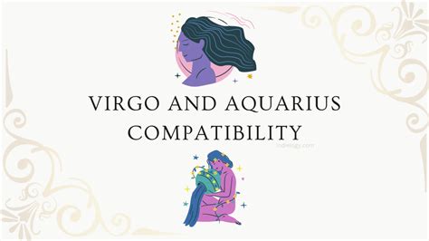 Virgo and Aquarius Compatibility in love, relationships and marriage » Indielogy