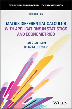 Matrix Differential Calculus with Applications in Statistics & Econometrics, 3rd ed.: 洋書／南江堂