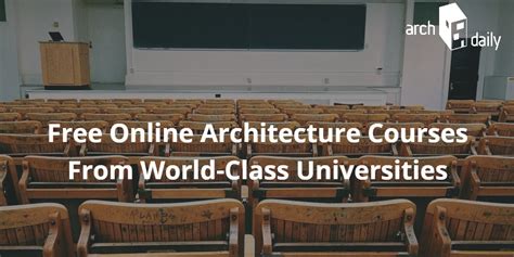 Free Online Architecture Courses From World-Class Universitites | ArchDaily