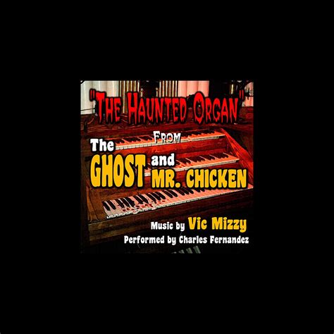 ‎The Ghost and Mr. Chicken: "The Haunted Organ" by Vic Mizzy - Single ...