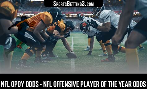 2024-25 NFL OPOY Odds - NFL Offensive Player of the Year Odds