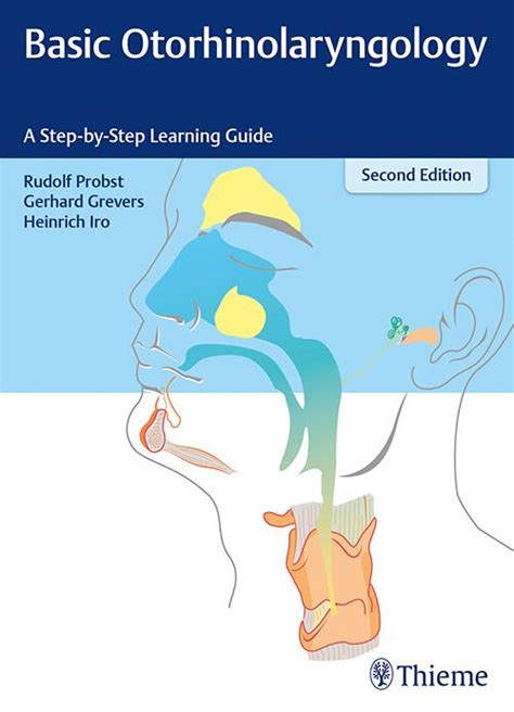 Basic Otorhinolaryngology: A Step-by-Step Learning Guide, 2nd edition