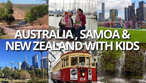 Best places to visit in Australia, New Zealand and Samoa with kids • FlipFlopGlobetrotters.com