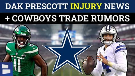 Dak Prescott Injury Update, Cowboys Trade Rumors On Denzel Mims And Tarell Basham + Tyron Smith ...