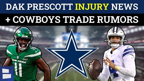 Dak Prescott Injury Update, Cowboys Trade Rumors On Denzel Mims And ...