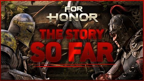 For Honor Lore Recap - YouTube