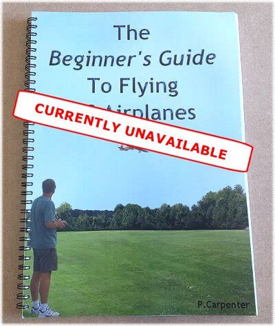 Beginner's Guide To Flying RC Airplanes Printed Edition