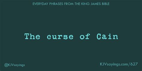 The curse of Cain - King James Bible (KJV) sayings