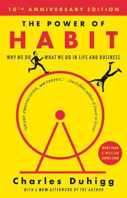 The Power of Habit by Charles Duhigg