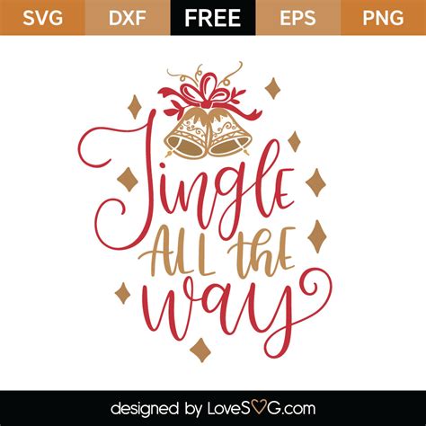 Jingle All The Way SVG Cut File | Lovesvg.com